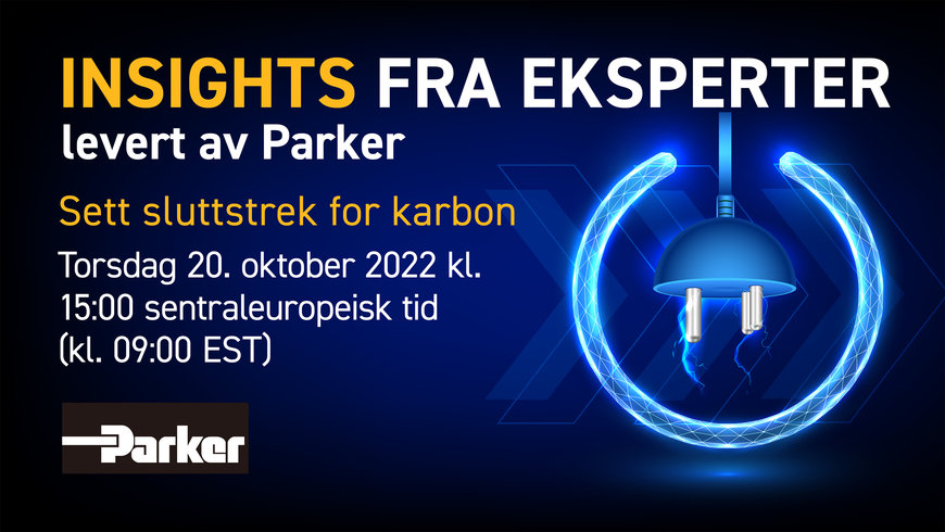 Parker diskuterer smart elektrifisering i det nyeste «Innsikt fra eksperter»-foredraget – Sett sluttstrek for karbon
